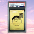 Pokemon Poke Ball 002/015 25th Anniversary Golden Box PSA 10